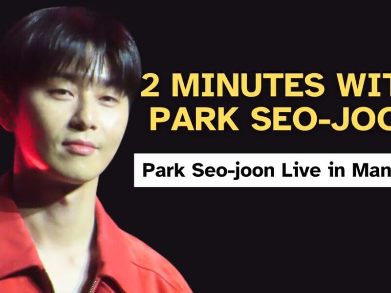 Park Seo-joon in Manila: 2 Minutes With Park Seo-joon